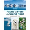 Faune Et Flore Du Grand Nord